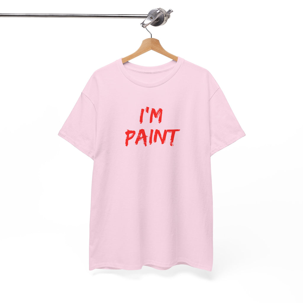 I'm Paint Shirt, Funny Matching Couple Gift
