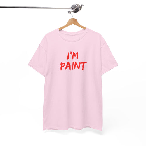 I'm Paint Shirt, Funny Matching Couple Gift