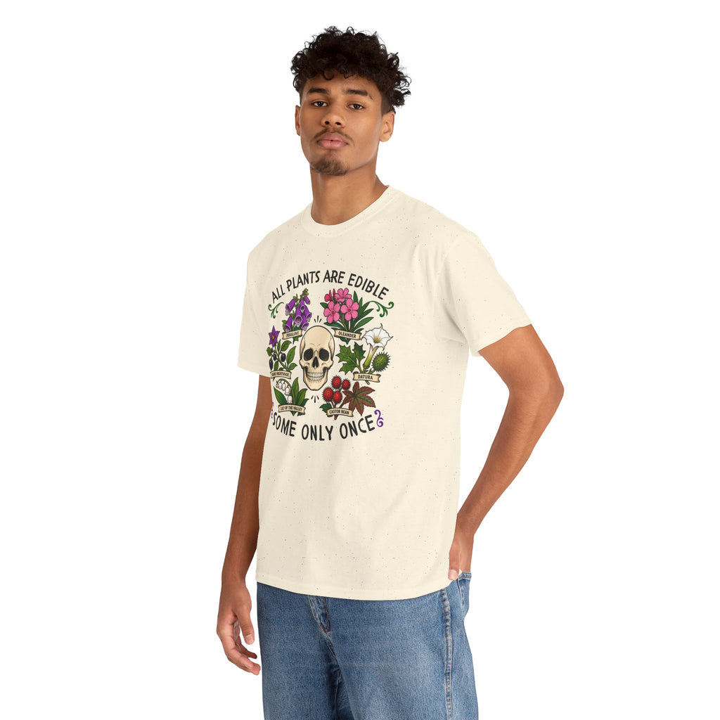 All Plants Are Edible Some Only Once Shirt, Funny Sarcastic Gift For Plant Lovers And Gardeners