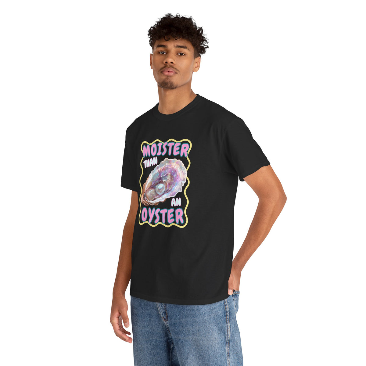Moister Than An Oyster Shirt, Funny Sarcastic Gag Gift For Women