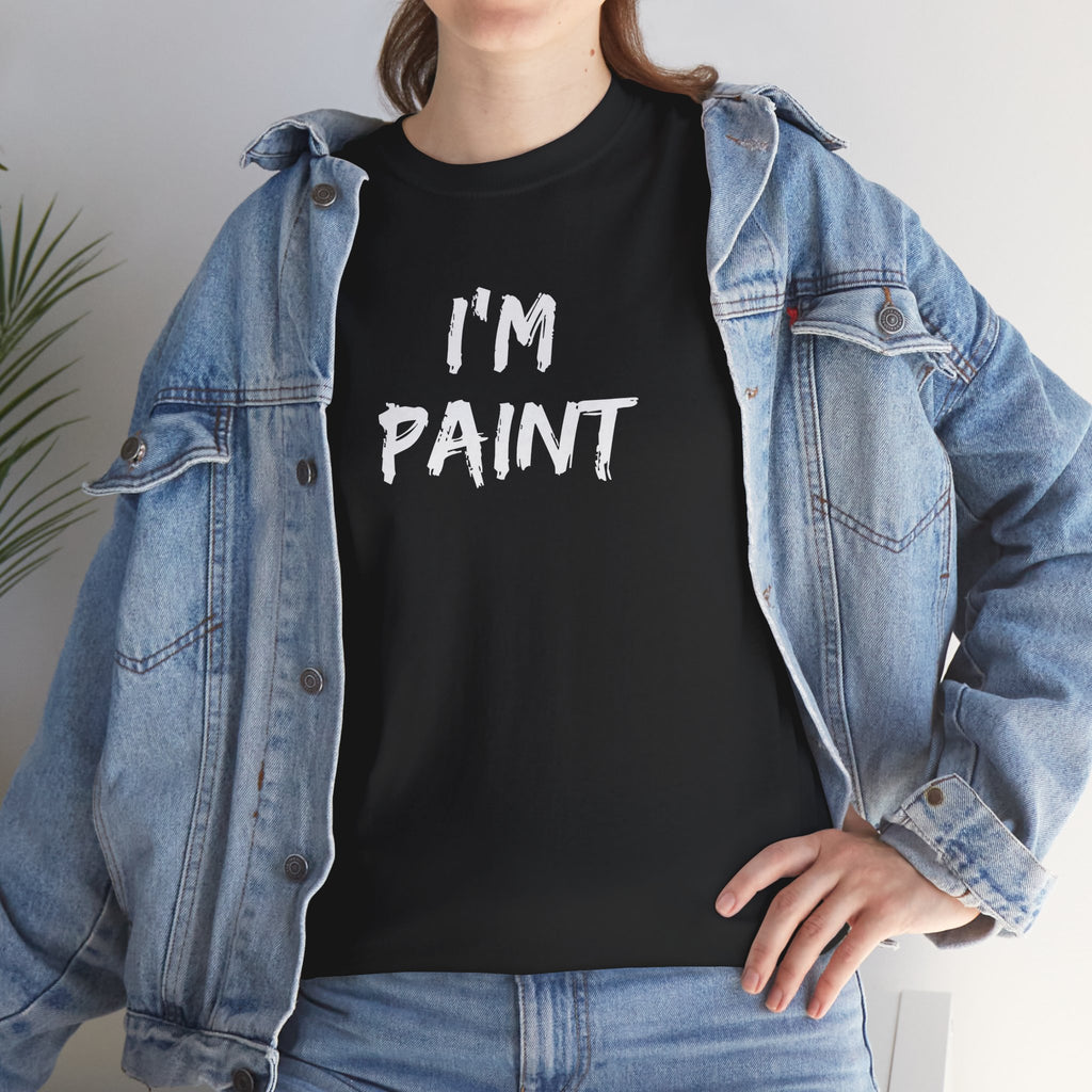 I'm Paint Shirt, Funny Matching Couple Gift