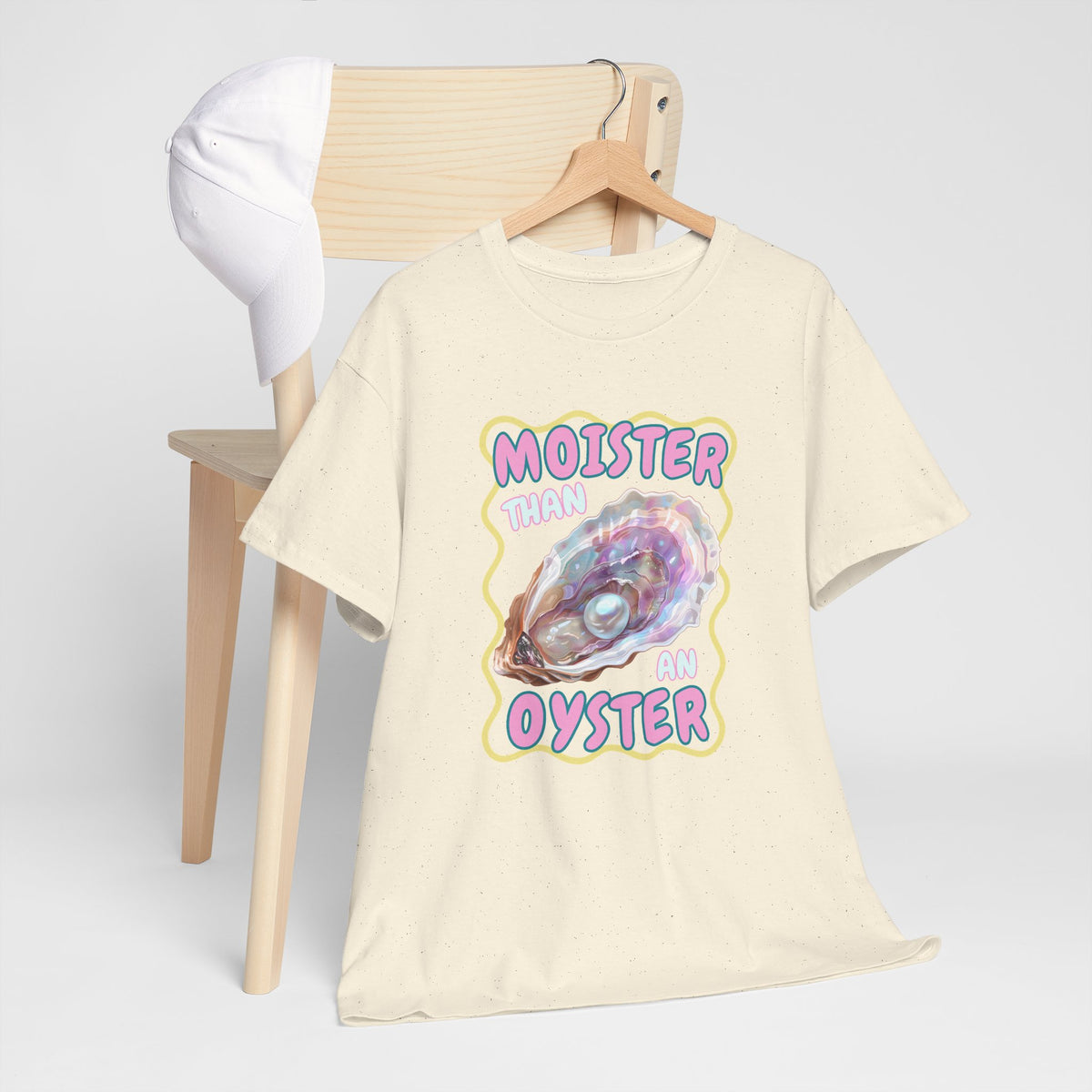 Moister Than An Oyster Shirt, Funny Sarcastic Gag Gift For Women