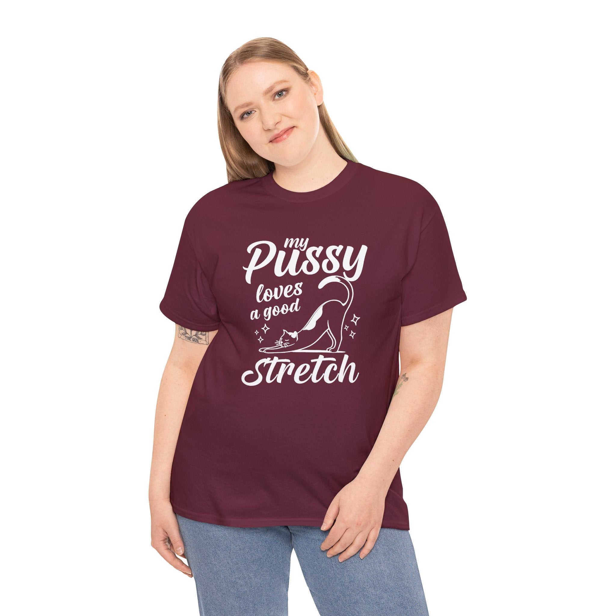My Pussy Loves A Good Stretch Shirt, Funny Sarcastic Gift For Cat Mom
