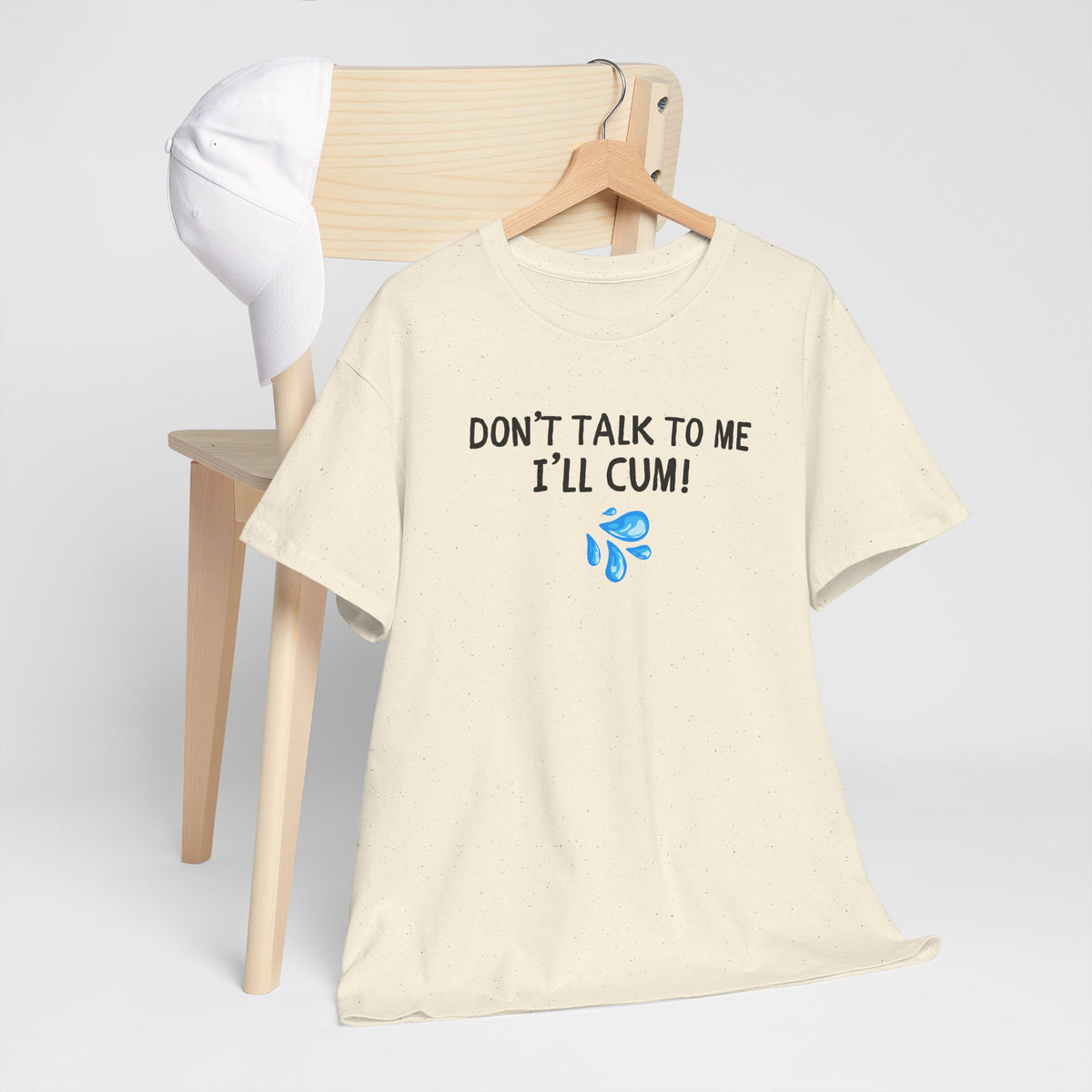 Don't Talk To Me, I'll Cum Shirt, Funny Sarcastic Gag Gift For Men