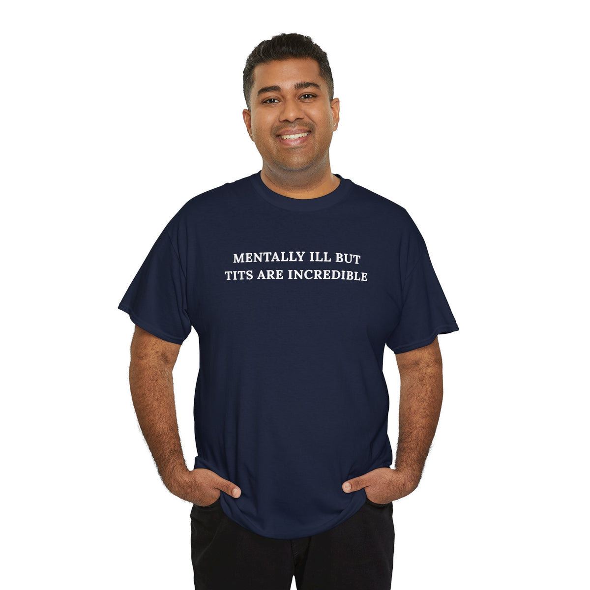 Mentally ill Shirt, Funny Sarcastic Gag Gift For Women