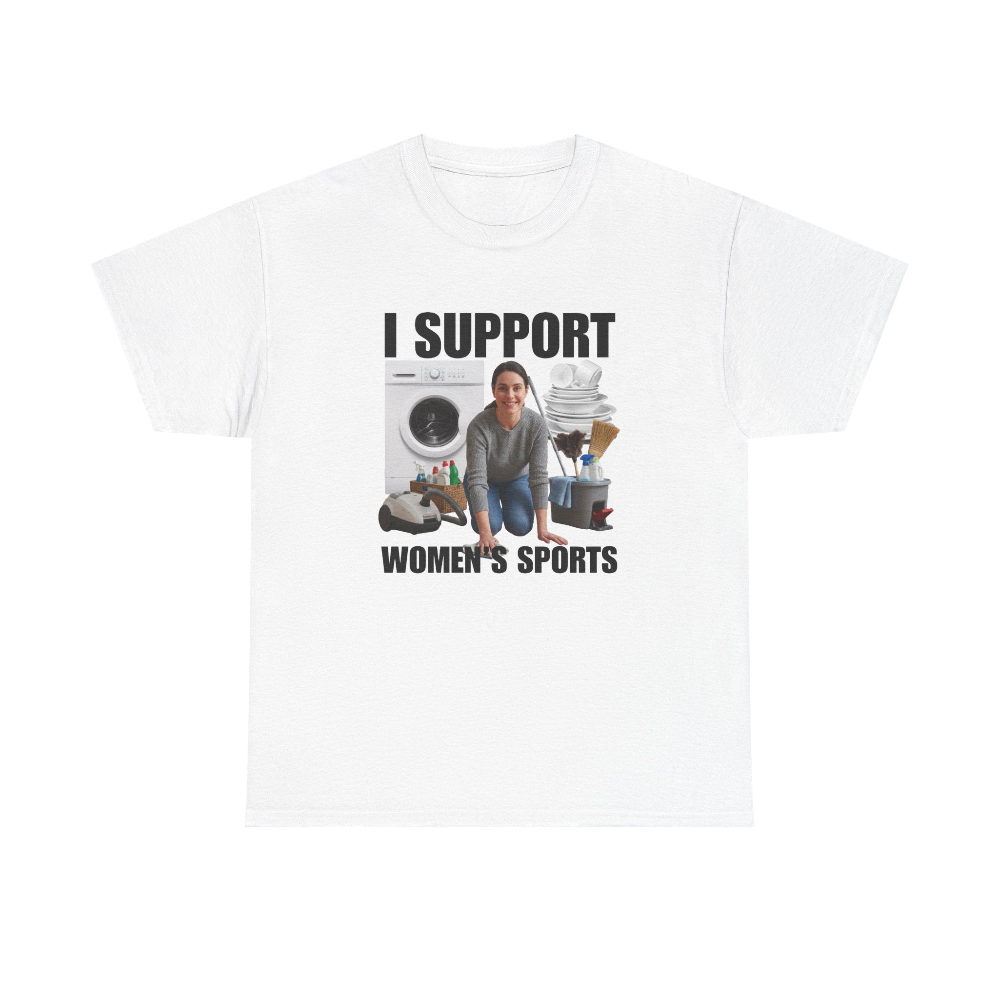 I Support Womens Sports Shirt, Very Offensive Sarcastic Gift