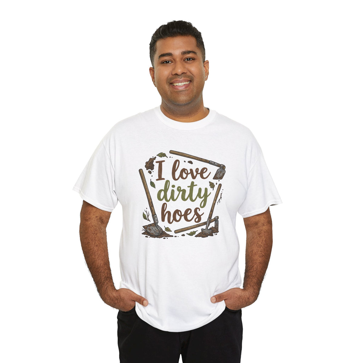 I Love Dirty Hoes Shirt, Funny Sarcastic Gag Gift For Men