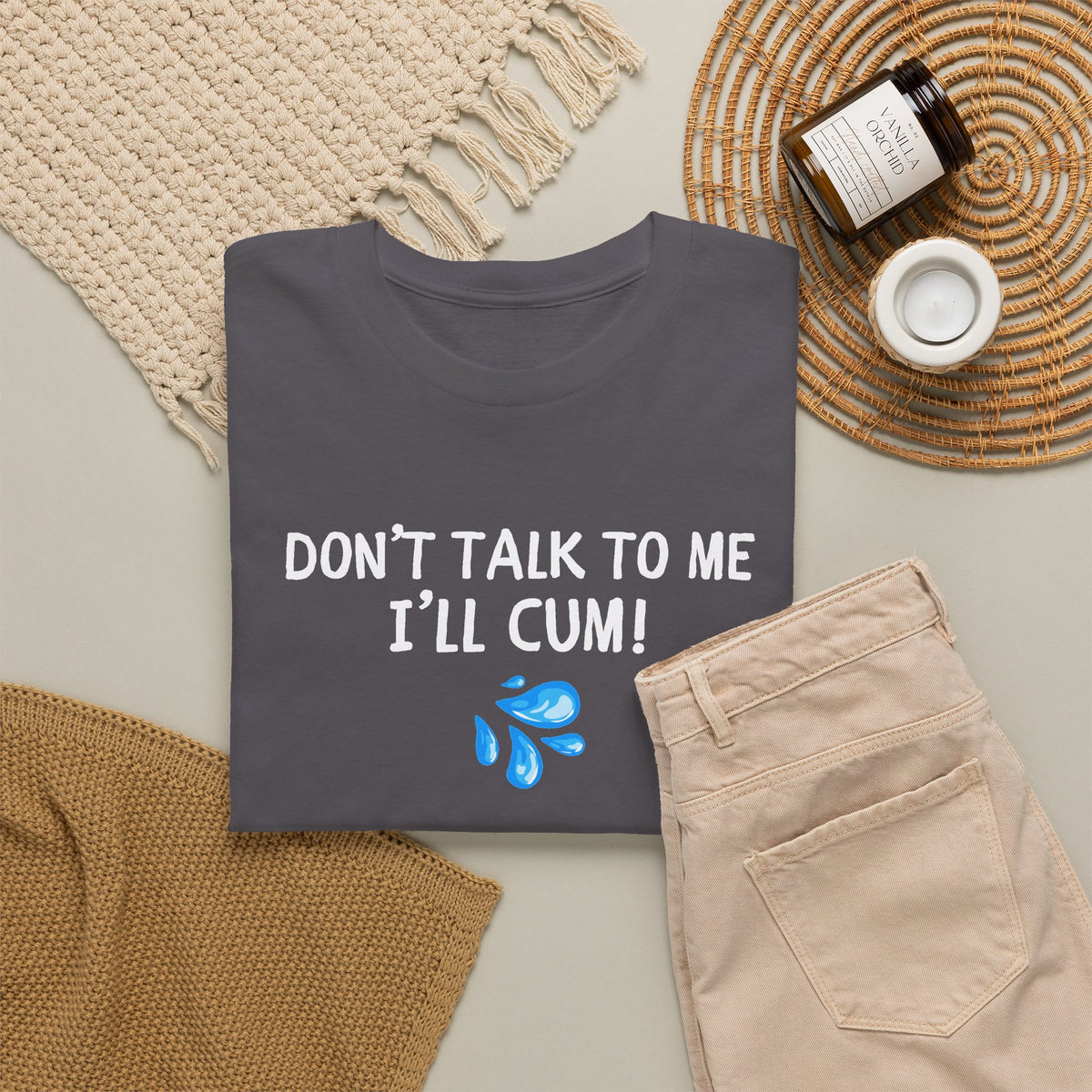 Don't Talk To Me, I'll Cum Shirt, Funny Sarcastic Gag Gift For Men