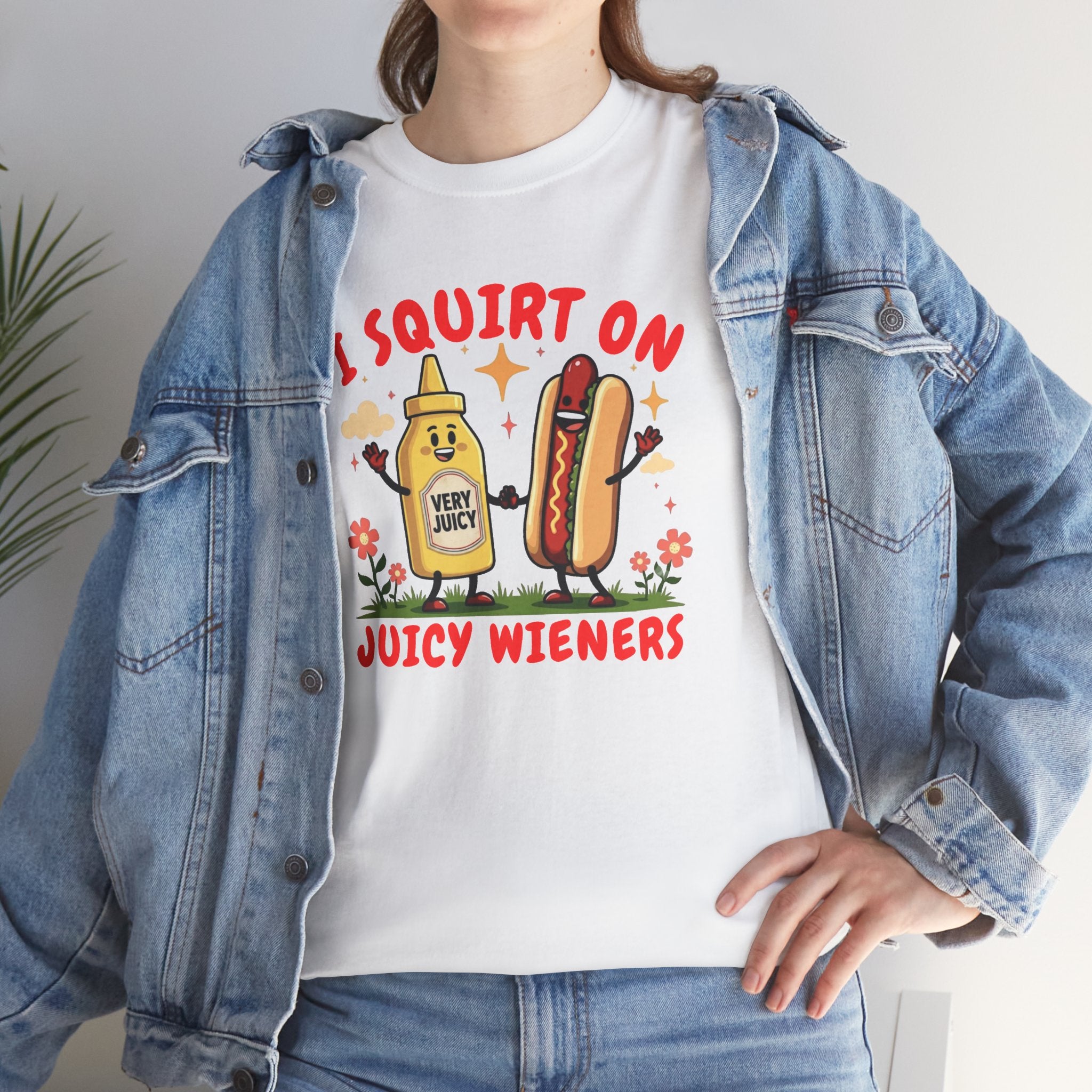 I squirt on juicy wieners Shirt, Funny Sarcastic Gift