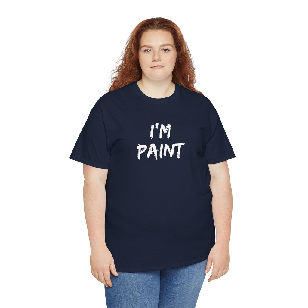 I'm Paint Shirt, Funny Matching Couple Gift