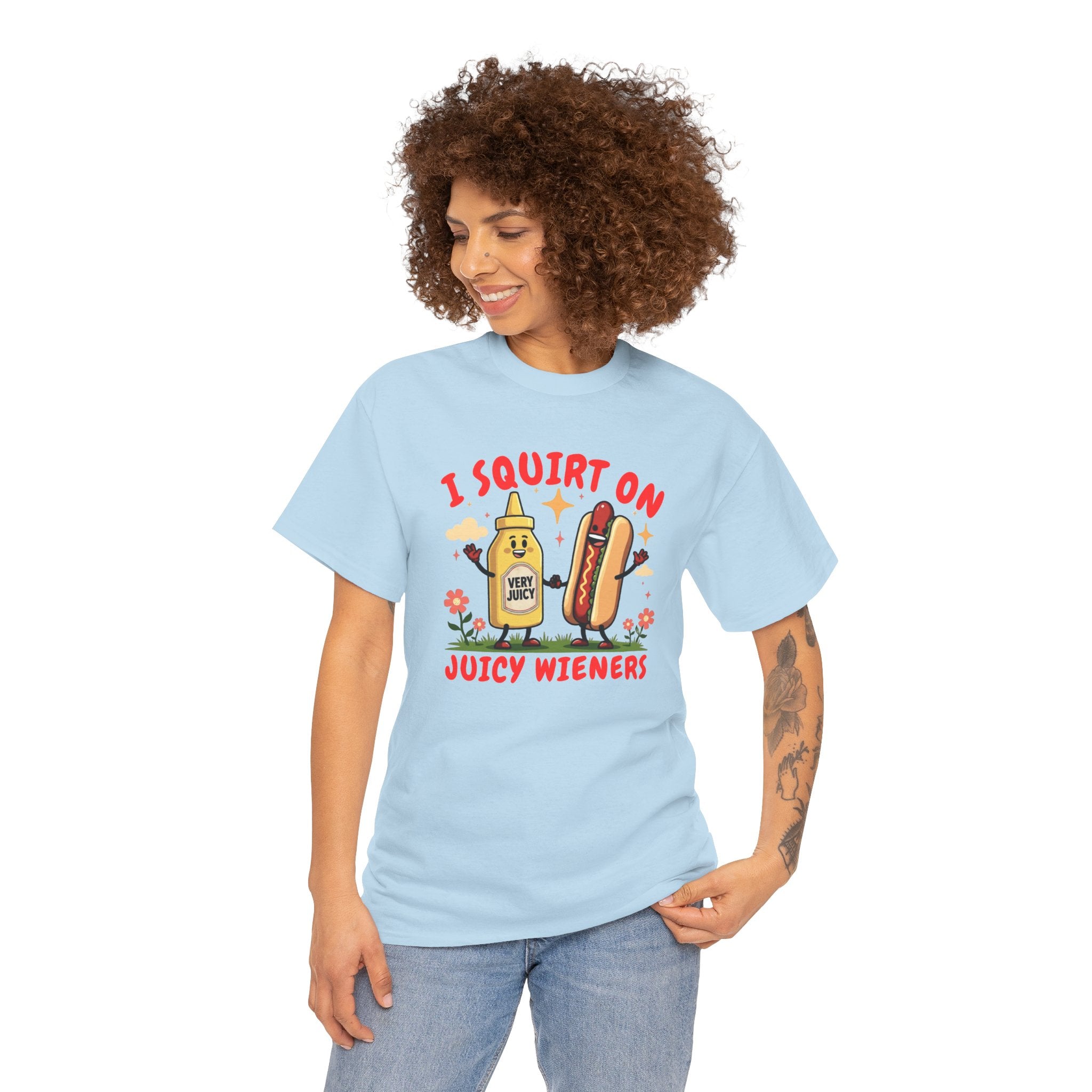 I squirt on juicy wieners Shirt, Funny Sarcastic Gift