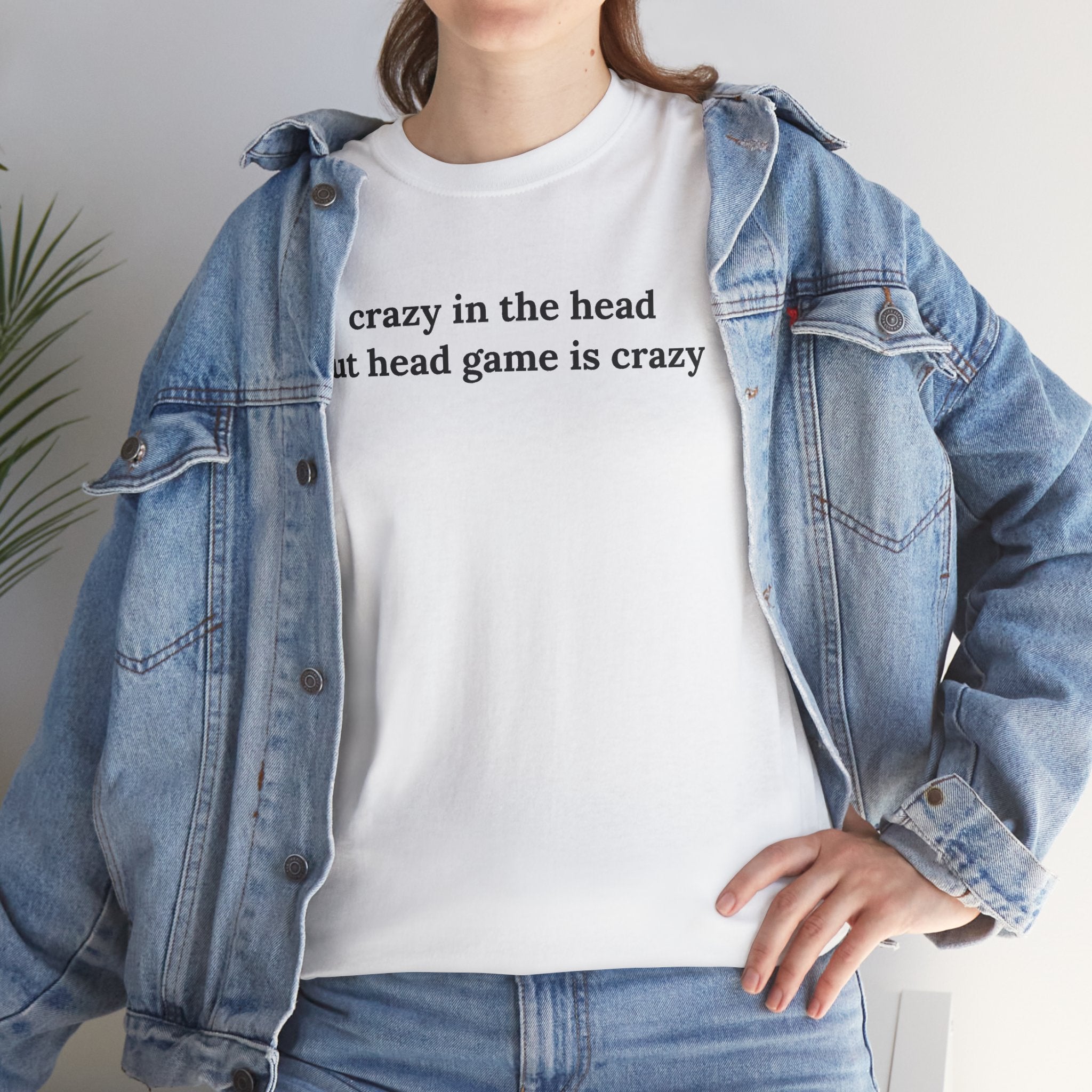 Head Game Crazy Shirt, Funny Sarcastic Gift