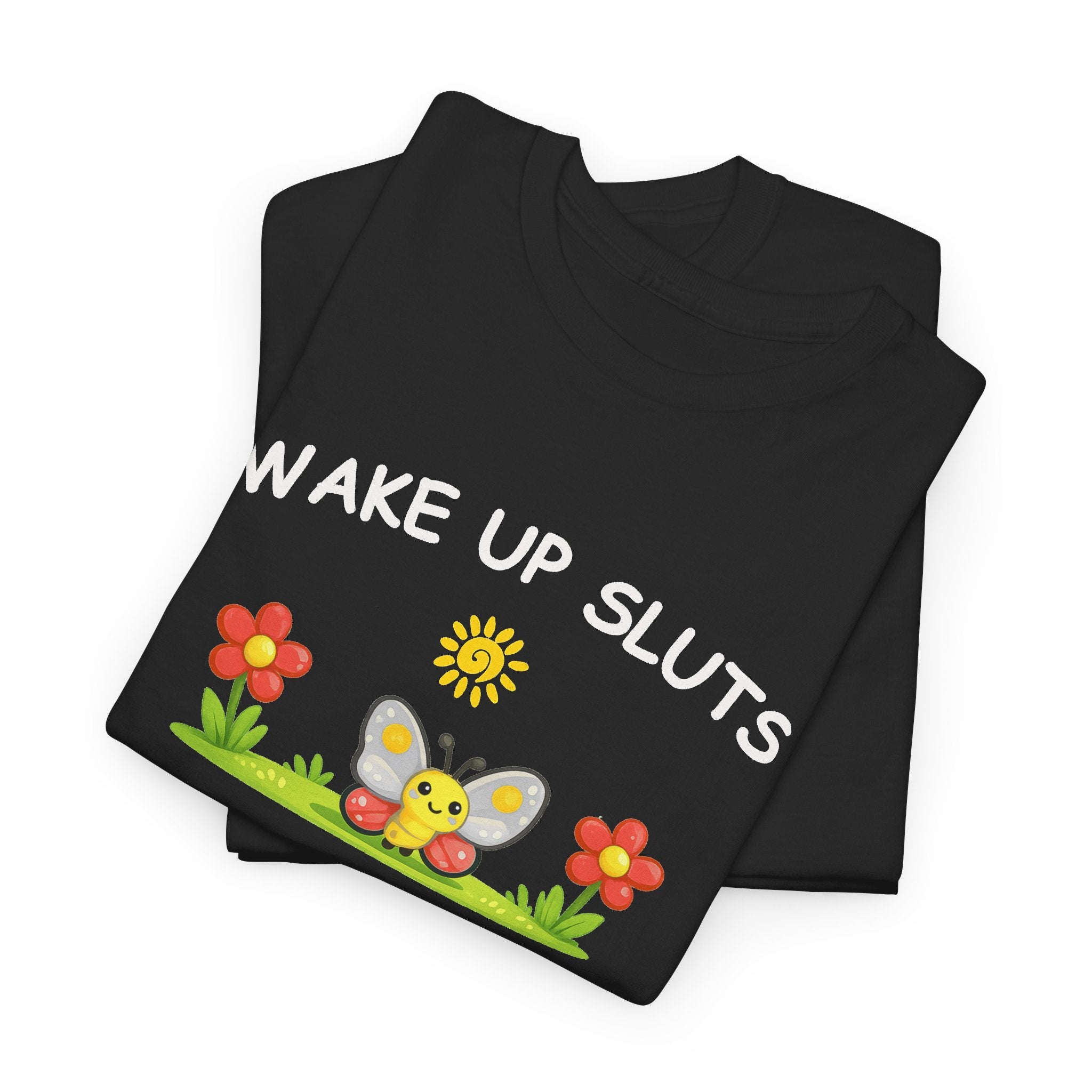 Wake Up Sluts Its Time To Sin Shirt, Funny Sarcastic Gift