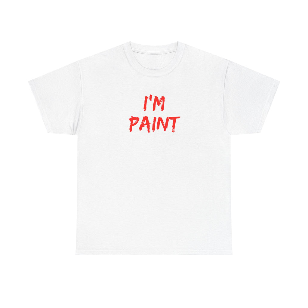 I'm Paint Shirt, Funny Matching Couple Gift