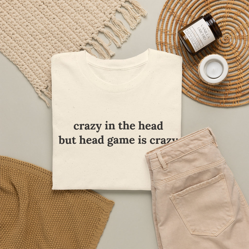 Head Game Crazy Shirt, Funny Sarcastic Gift