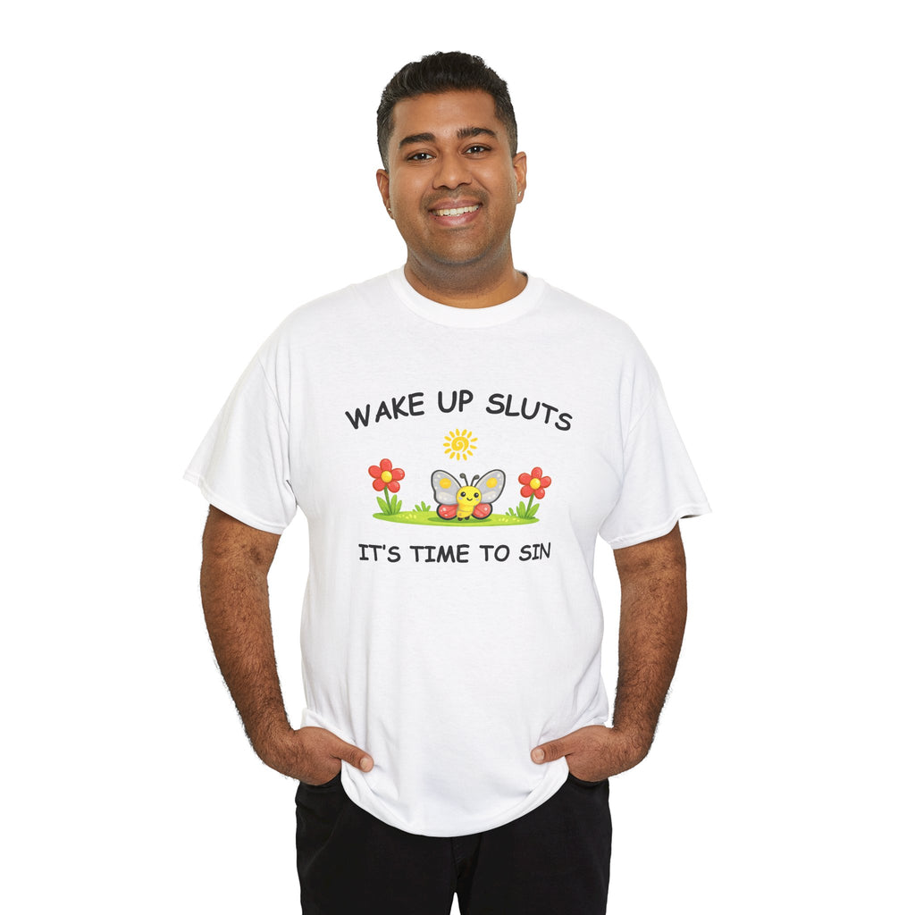 Wake Up Sluts Its Time To Sin Shirt, Funny Sarcastic Gift